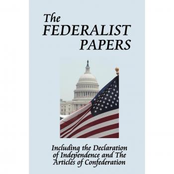 The Federalist Papers: Essential Essays on American Government by Alexander Hamilton