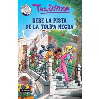 Rere La Pista De La Tulipa Negra - Tea Stilton