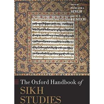 The Oxford Handbook of Sikh Studies