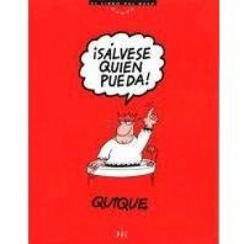 ¡Sálvese quien pueda!