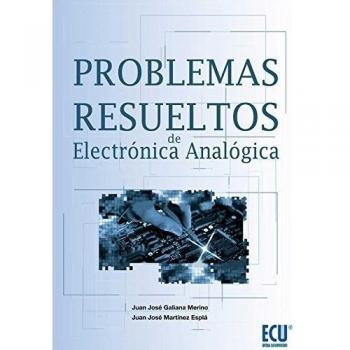 Problemas resueltos de Electrónica Analógica