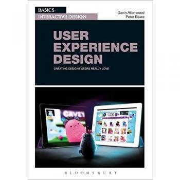 User Experience Design Essentials: Creating Designs Users Truly Love