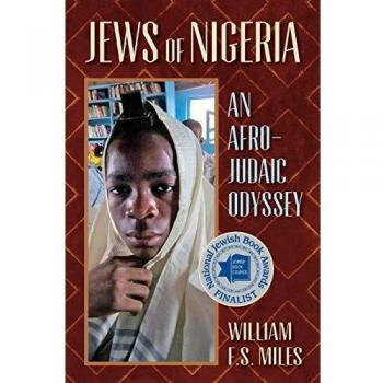 Jews of Nigeria: An Afro-Judaic Odyssey