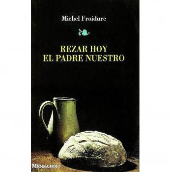 Rezar hoy el padrenuestro