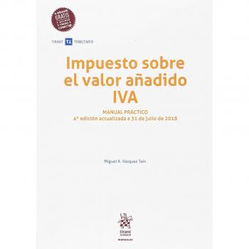 Impuesto Sobre el Valor Añadido IVA Manual Práctico 4ª Edición 2018