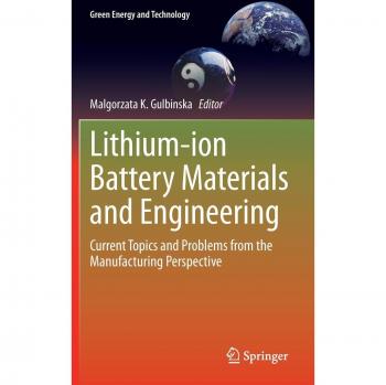 Lithium-ion Battery Materials and Engineering: Manufacturing Insights and Challenges