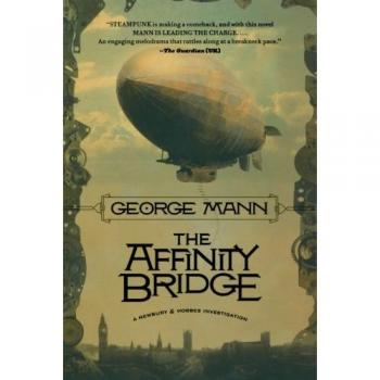 The Affinity Bridge: A Newbury & Hobbes Investigation