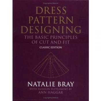 Dress Pattern Designing: The Basic Principles of Cut and Fit