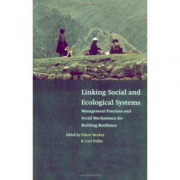 Gestión de Sistemas Sociales y Ecológicos: Prácticas para Construir Resiliencia