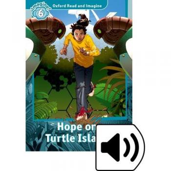 Oxford Read and Imagine 6. Hope on Turtle Island MP3 Pack - 9780194737371