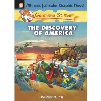 Geronimo Stilton Graphic Novels #1: The Discovery of America