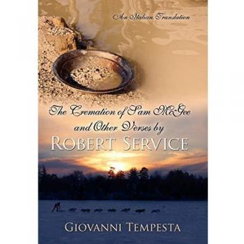 Antología de Poesía: La Cremación de Sam McGee y Otros Versos por Robert Service - Traducción Italiana, Edición Tapa Dura