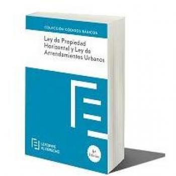 Ley Propiedad Horizontal y Ley Arrendamientos: Código Básico