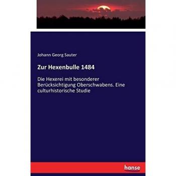 Estudio cultural sobre la brujería en Oberschwaben: La Bula de las Brujas 1484