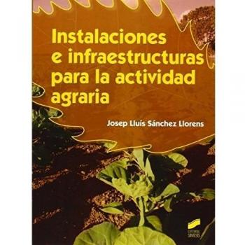 Instalaciones e infraestructuras para la actividad agraria: 6