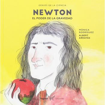 Newton: El poder de la gravedad - Mónica Rodríguez Suárez
