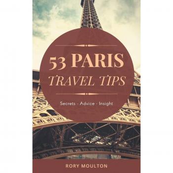 Essential Paris Travel Guide: Insider Tips & Insights for an Unforgettable Vacation