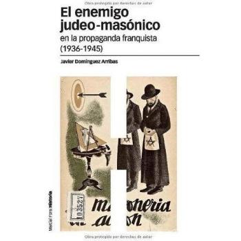 ENEMIGO JUDEO-MASONICO EN LA PROPAGANDA FRANQUISTA