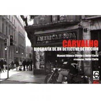 Carvalho: Biografía de un detective de ficción