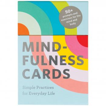 Mindfulness Cards: Simple Practices for Everyday Life