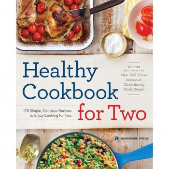 Healthy Cookbook for Two: 175 Simple, Delicious Recipes to Enjoy Cooking for Two