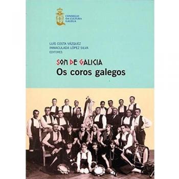 Son de Galicia: os coros galegos