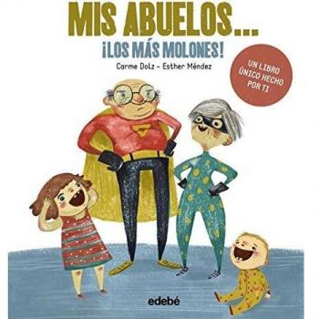 MIS ABUELOS... ¡LOS MÁS MOLONES!