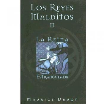 REINA ESTRANGULADA, LA: LOS REYES MALDITOS II