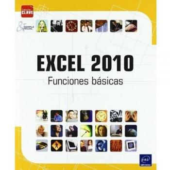 EXCEL 2010. FUNCIONES BASICAS