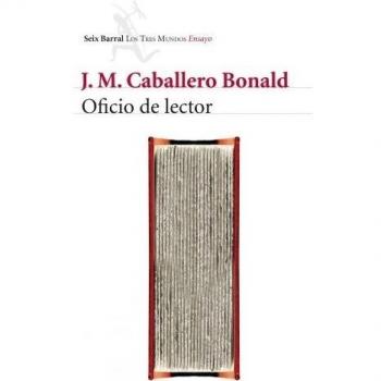 Oficio de lector - José Manuel Caballero Bonald