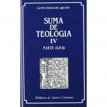 Suma de teología. IV. Parte II-II