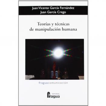 Teorías Y Técnicas De Manipulación Humana