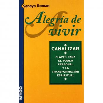 Alegria de vivir - canalizar