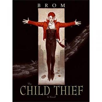The Child Thief: A Novel by Brom - Fantasy Adventure Fiction