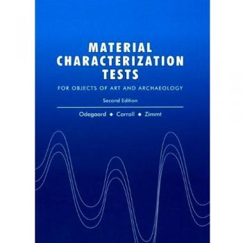 Materials Characterization Tests: For Objects of Art and Archaeology