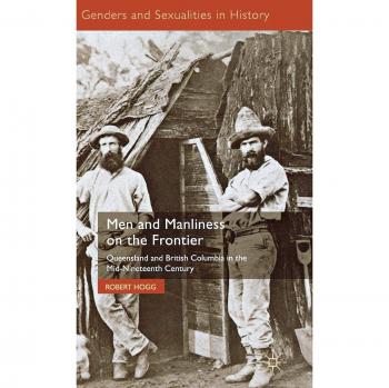 Men and Manliness on the Frontier