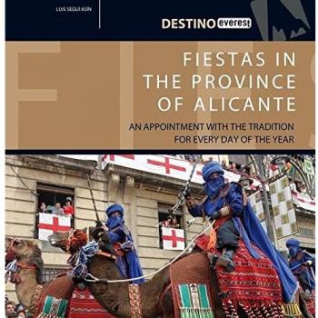 Fiestas in the province of Alicante: An appointment with the tradition for every day of the year.