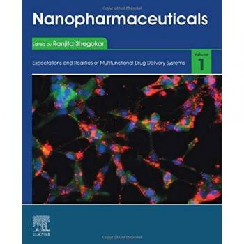 Nanopharmaceuticals: Volume 1: Expectations and Realities of Multifunctional Drug Delivery Systems