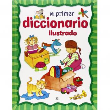 Mi Primer Diccionario Ilustrado: 5 - Equipo Editorial Libsa