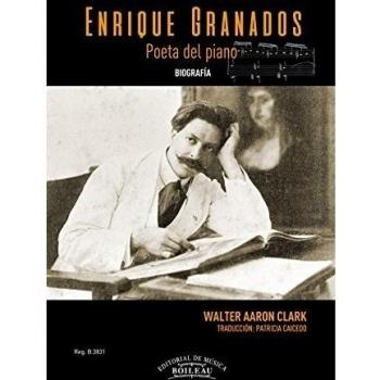 Enrique Granados Poeta del piano: Biografía
