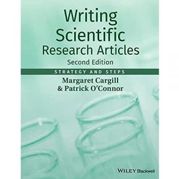 Writing Scientific Research Articles: Strategy and Steps, 2nd Edition