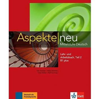 Aspekte neu b1+, libro del alumno y libro de ejercicios, parte 2 + cd: Lehr- und Arbeitsbuch B1 plus Teil 2 mit CD: Vol. 2