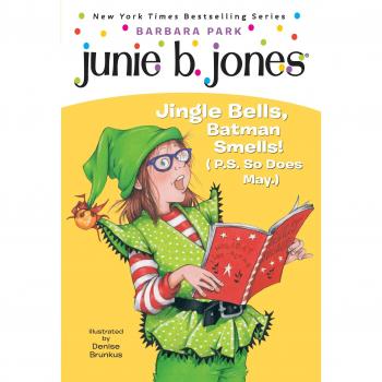 Junie B. Jones #25: Jingle Bells, Batman Smells! (Includes Cut Out Ornament)