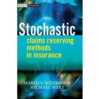 Stochastic Claims Reserving Methods in Insurance (Wiley Finance Series)