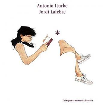 Cinquanta moments literaris: 7 - Antonio G. Iturbe