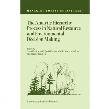Analytic Hierarchy Process for Natural Resource and Environmental Decision-Making