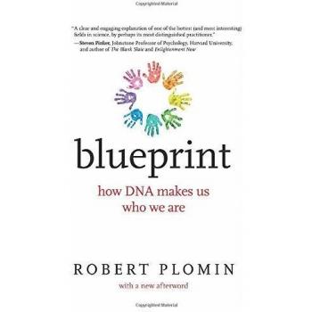 Blueprint: How DNA Makes Us Who We Are