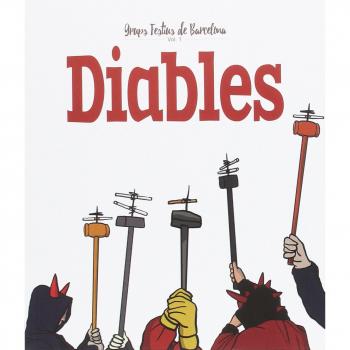 Diables: Grups Festius de Barcelona. Volum 1