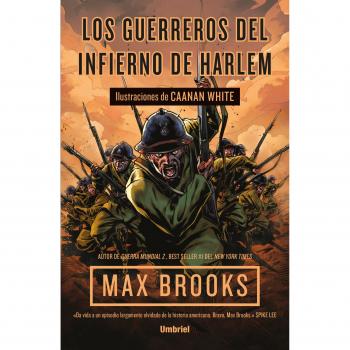 Los Guerreros del infierno de Harlem - Max Brooks