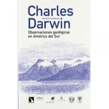 Observaciones geológicas en América del Sur - Charles Darwin